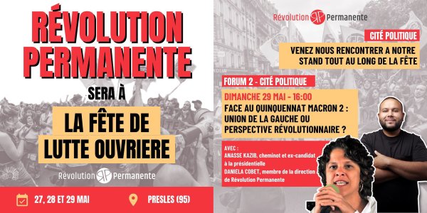 Fête de LO. Révolution Permanente animera un débat dimanche et tient un stand dès aujourd'hui !