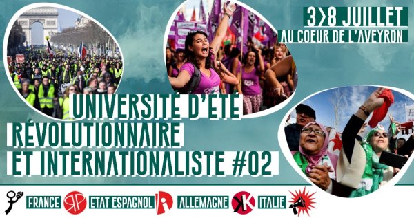 Université d'été révolutionnaire et internationaliste #02, du 3 au 8 juillet dans l'Aveyron