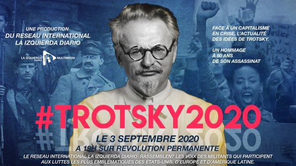 #Trotsky2020 : hommage internationaliste aux 80 ans de son assassinat