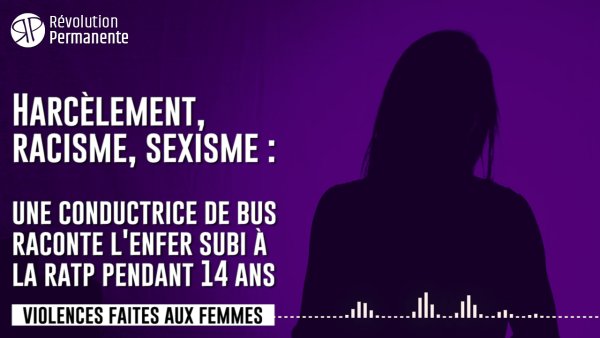 Vidéo. Harcèlement, racisme, sexisme : une conductrice de bus raconte l'enfer subi à la RATP pendant 14 ans