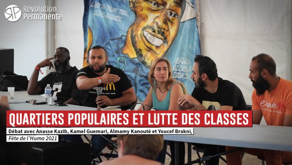 Vidéo. Revoir le débat "Quartiers populaires et lutte des classes", avec Anasse Kazib, le Comité Adama et l'Après-M