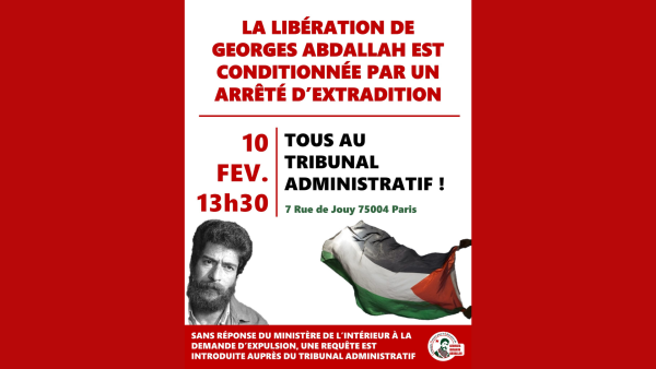 Rassemblement pour la libération de Georges Abdallah ce jeudi devant le tribunal administratif de Paris !