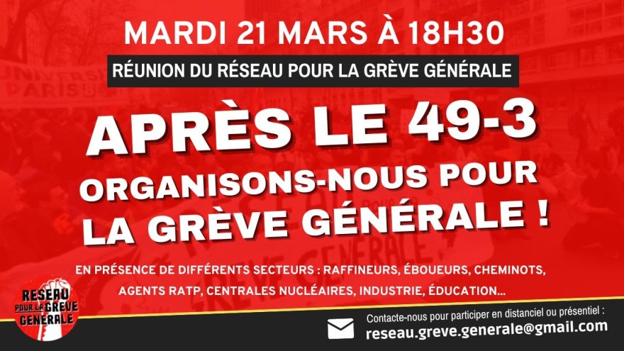 Réunion du Réseau pour la grève générale ce mardi 18h30 : organisons-nous à la base face au 49-3 !